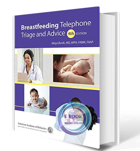 دانلود کتاب Breastfeeding Telephone Triage and Advice Fourth Edition 2021  (ORIGINAL PDF)